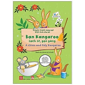 Truyện Tranh Song Ngữ Việt - Anh Cho Bé - A Clean And Tidy Kangaroo - Bạn Kangaroo Sạch Sẽ, Gọn Gàng - Việt Anh
