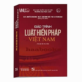Giáo trình luật hiến pháp Việt Nam - Việt Hà