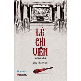 Sách Lệ Chi Viên (Tiểu thuyết lịch sử) - Lê Chi