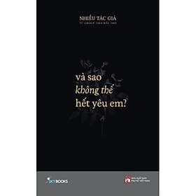 Và Sao Không Thể Hết Yêu Em - AZ Việt Nam - Nam Việt