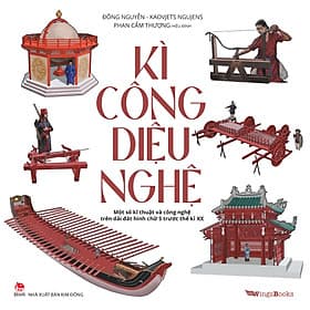 Sách Kì Công Diệu Nghệ - Một Số Kĩ Thuật Và Công Nghệ Trên Dải Đất Hình Chữ S Trước Thế Kỉ XX - Thu
