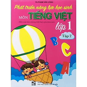 Phát triển năng lực học sinh môn Tiếng Việt lớp 1 Tập 2 - An Vi