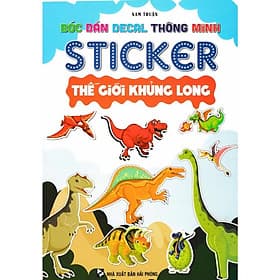 Bóc Dán Decal Thông Minh Sticker - Thế Giới Khủng Long - Hồng Ân - Đan Long