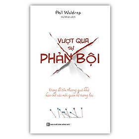 Vượt qua sự phản bội - Đừng để tổn thương quá khứ hạn chế các mối quan hệ tương lai (MC) - Hạ