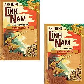 Anh Hùng Lĩnh Nam - Quần Anh Hội Tụ - Phần 1 - An