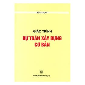 Sách Giáo Trình Dự Toán Xây Dựng Cơ Bản - G
