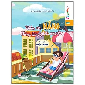 Ứ Ừ Con Ghét - Hóa Ra Nắng Không Đáng Ghét, Mẹ Nhỉ - Song Ngữ Việt - Anh - NXB Phụ Nữ