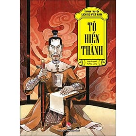 Tranh Truyện Lịch Sử Việt Nam: Tô Hiến Thành - Nhà xuất bản Larousse
