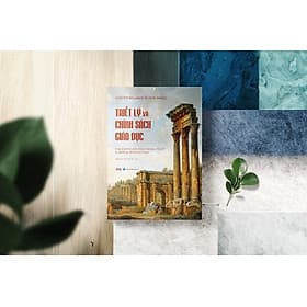 Triết Lý Và Chính Sách Giáo Dục