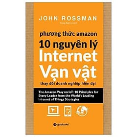 Sách Phương Thức Amazon – 10 Nguyên Lý Internet Vạn Vật