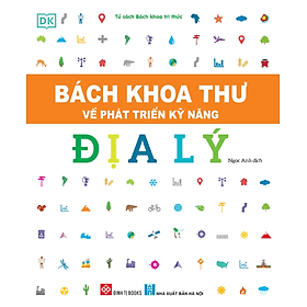 Sách Bách Khoa Thư Về Phát Triển Kỹ Năng - Địa Lý - Lý Đình