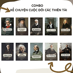 ComBo: Cuốn Sách Kể Về Cuộc Đời Của Những Thiên Tài: Elbert Einstein + Thomas Edison+ Andersen+ Leonardo Da Vinci+ Marie Curie + Lev Tolstoy+ Isaac Newton+ Alfred Nobe+ Beethoven+ Victor Hugo ( Bộ: 10 Cuốn) - Tân Việt