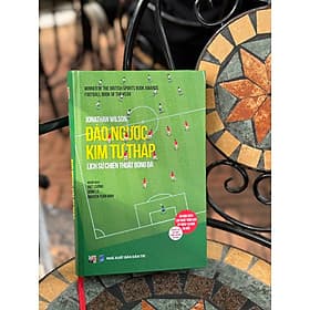 Đảo Ngược Kim Tự Tháp - Lịch sử chiến thuật bóng đá. - Kim Chi