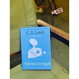 TRIỆT TIÊU CON NGƯỜI - The Abolition of Man - C. S. Lewis - Nguyễn Ba dịch – First News - The First Wild Boar 02 Studio