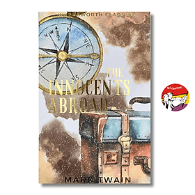 The Innocents Abroad by Mark Twain - Travel/Classics/Nonfiction book in English - Ngoại Văn - Mark Dampier