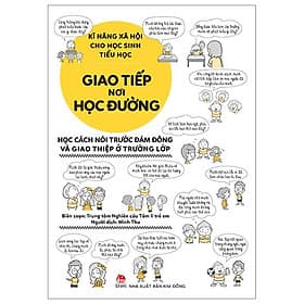 Kĩ Năng Xã Hội Cho Học Sinh Tiểu Học - Giao Tiếp Nơi Học Đường - Nhà xuất bản Larousse