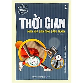 Sách Dẫn Nhập Ngắn Về Khoa Học - Thời Gian : Minh Họa Sinh Động Bằng Tranh - Khoa