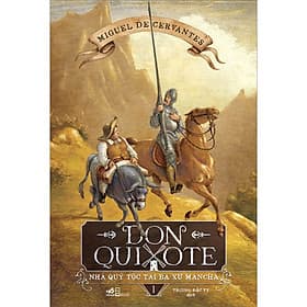 Sách Don Quixote Nhà quý tộc tài ba xứ Mancha - Tập 1 - Nhã Nam