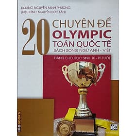 20 chuyên đề Olympic Toán Quốc Tế (song ngữ Anh -Việt) - Việt An