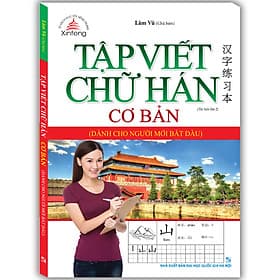 Sách Tập Viết Chữ Hán Cơ Bản Dành Cho Người Mới Bắt Đầu