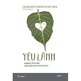 Sách Yêu Lành – Chuyện Tình Yêu Dưới Góc Nhìn Phật Giáo - G