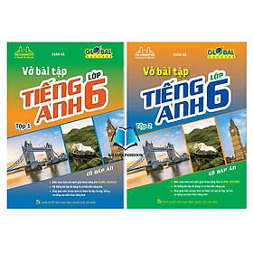 GLOBAL SUCCESS - Vở bài tập tiếng anh lớp 6 tập 1 + 2 (có đáp án) - An