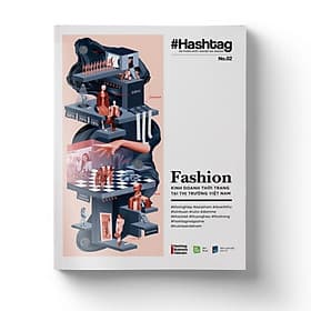 Hashtag #02: Fashion Kinh Doanh Thời Trang Tại Thị Trường Việt Nam - Bản Quyền