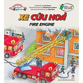 Sách Thế Giới Xe Cộ: Xe Cứu Hoả_Fire Engine - Kim