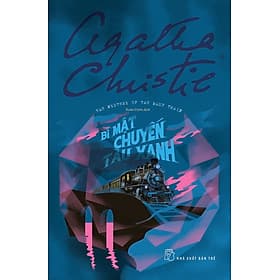 Bí Mật Chuyến Tàu Xanh - Agatha Christie - NXB Trẻ - Bi Chu