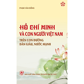 Hồ Chí Minh và con người Việt Nam - Gia Việt