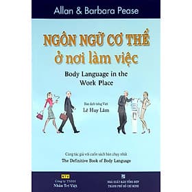 Sách Ngôn Ngữ Cơ Thể Ở Nơi Làm Việc - Trí