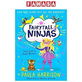 Sách ngoại văn: Fairytale Ninjas - Two And A Half Wishes - Usborn
