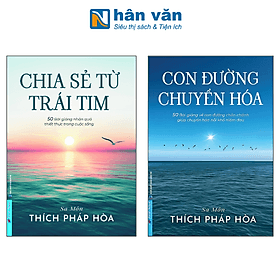 Combo Chia Sẻ Từ Trái Tim + Con Đường Chuyển Hoá - Sa Môn Thích Pháp Hòa - Tim O’Shei