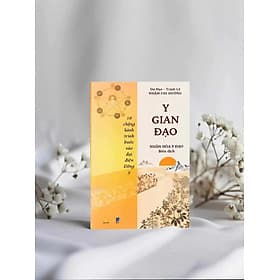 Y GIAN ĐẠO - 10 Chặng Hành Trình Bước Vào Đại Điện Đông Y - Dư Hạo, Trịnh Lê, Nhậm Chi Đường - Nhân Hòa Y Đạo dịch - Thiện Tri Thức - Công Ty CP Văn Hóa Thiện Tri Thức