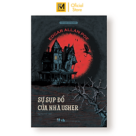 Sự Sụp Đổ Của Nhà Usher - Tuyển Tập Truyện Ngắn Kinh Dị - Edgar Allan Poe - Phuc Minh Books - 