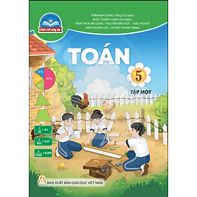 Sách giáo khoa Toán 5- Tập một- Chân Trời Sáng Tạo (Kèm Nilon bọc Sách) - Chà