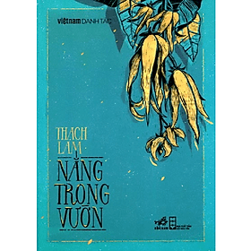 Việt Nam Danh Tác - Nắng Trong Vườn - Nam Việt
