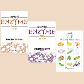 Combo Sách Chăm Sóc Sức Khỏe: Nhân Tố Enzyme - Trẻ Hóa + Nhân Tố Enzyme - Thực Hành + Ăn Gì Cho Không Độc Hại (Sách Sống Khỏe) - Hạ