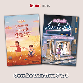 Combo Lan Rùa 5, 7, 8: Tớ Thích Cậu Hơn Cả Harvard + Đi Hết Một Đời Anh Vẫn Là Của Em + Đợi Một Danh Phận, Cả Đời Oán Hận - 