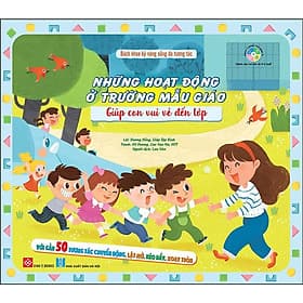 Bách Khoa Kỹ Năng Sống Đa Tương Tác - Những Hoạt Động Ở Trường Mẫu Giáo Giúp Con Vui Vẻ Đến Lớp