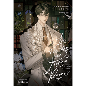 Sách Lời Hồi Đáp Của Keanu Reeves - Tập 1 - Nha Nha