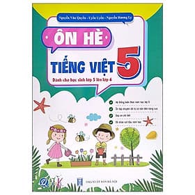 Ôn Hè Tiếng Việt 5 (Dành Cho Học Sinh Lớp 5 Lên Lớp 6) (2022) - Lợi Ỷ Ân