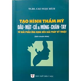 Tạo hình thẩm mỹ Đầu - Mặt - Cổ & Mông - Chân - Tay - Chà