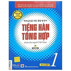 Tiếng Hàn Tổng Hợp Dành Cho Người Việt Nam - Sơ Cấp 1 - Bản Màu - Việt Hà