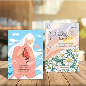 COMBO CUỘC SỐNG BAO ĐIỀU HAY TẬP 4 + 5 - VĂN HỌC TUỔI TEEN - Việt An