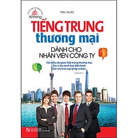 Sách Xinfeng - Tiếng Trung Thương Mại Dành Cho Nhân Viên Công Ty - Minh Minh