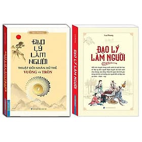 Đạo Lý Làm Người + Đạo Lý Làm Người - Thuật Đối Nhân Xử Thế Vuông Và Tròn - Combo 2 Cuốn - Minh Thắng - Thắng
