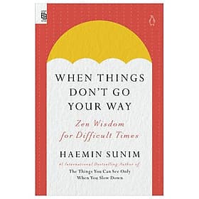 Sách ngoại văn: When Things Don't Go Your Way - Go