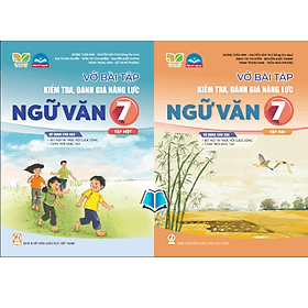 Vở bài tập kiểm tra, đánh giá năng lực Ngữ Văn 7 -Tập 1.2 SGK Kết nối , Chân Trời