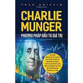 Sách Charlie Munger Phương Pháp Đầu Tư Giá Trị - BẢN QUYỀN - Phương Phương